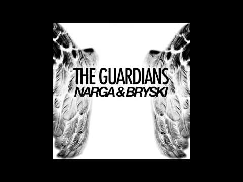 Narga & Bryski - The Guardians (Original Mix)