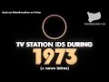 TV Station IDs during 1973 (+ news intros)