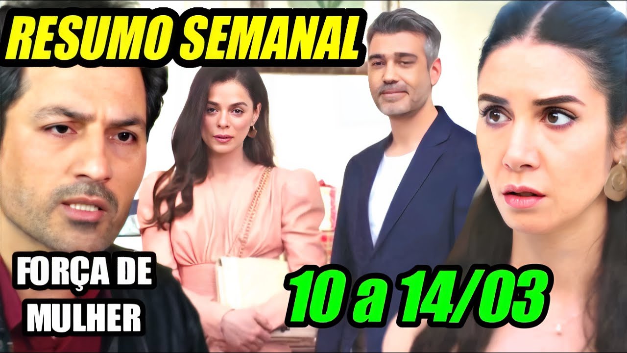 Força de Mulher - Resumo da Semana de 10/03 a 14/03 | Resumo Semanal RECORD TV