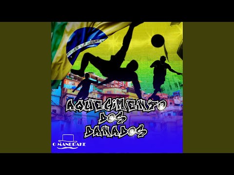 Aquecimento dos Danados