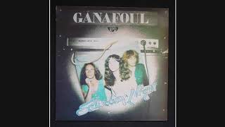 Ganafoul -  Saturday night (full album)
