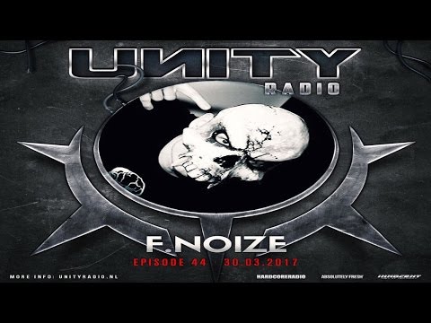 F. Noize - Live @ UNITY Hardcore Radio #44