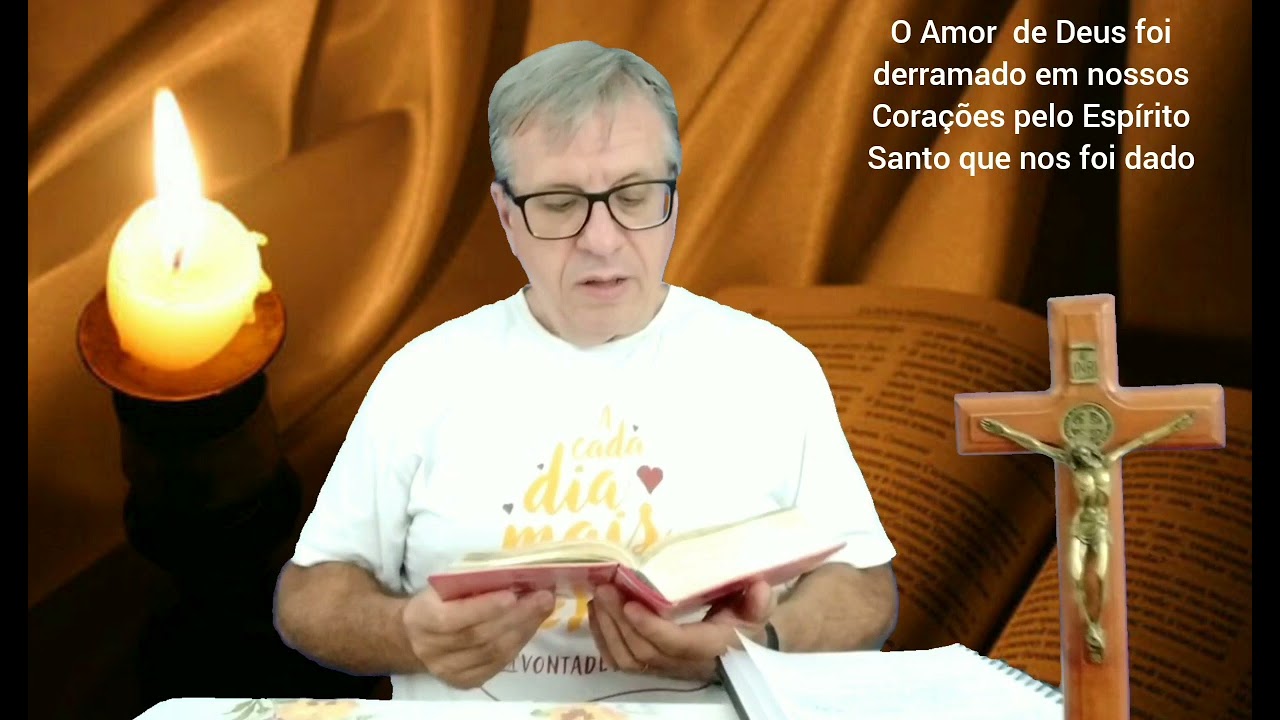 O Amor de Deus foi derramado em nossos corações pelo Espírito Santo que nos foi dado