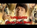 VANGUARD JACKIE CHAN MOVIE ACTION FULL MOVIE