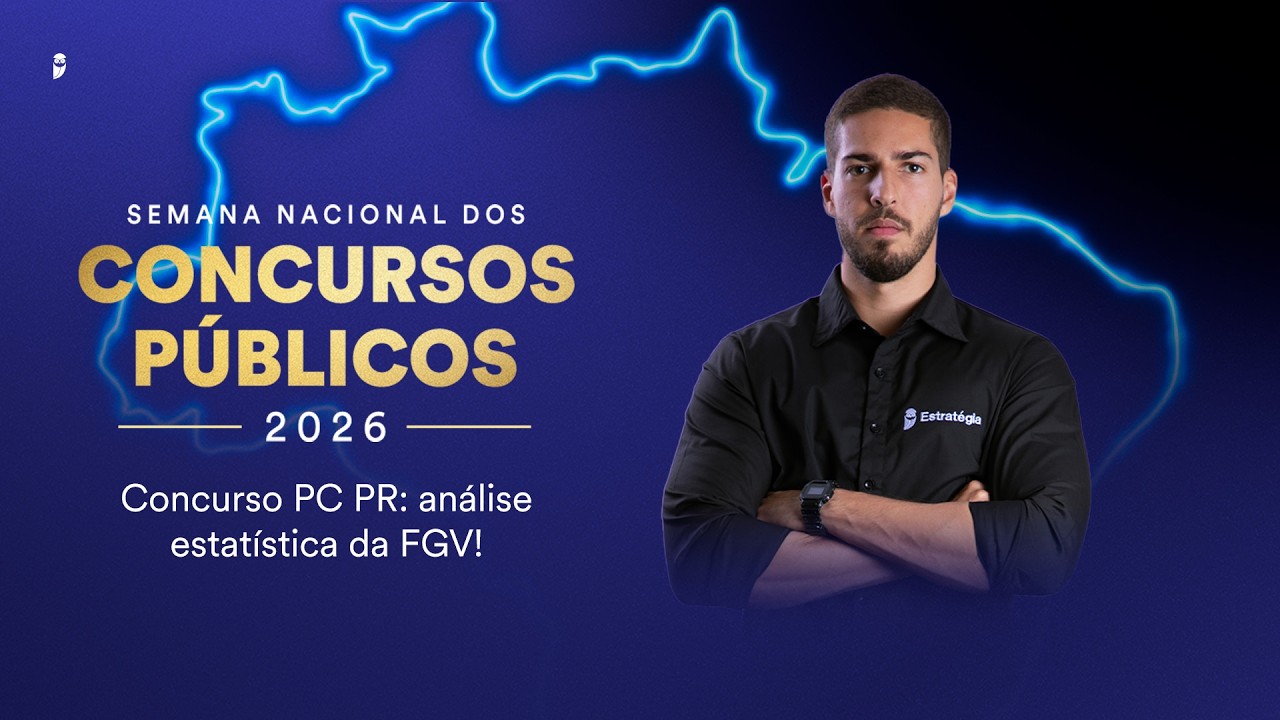 Concurso PC PR: análise estatística da FGV - Semana Nacional dos Concursos Públicos 2026