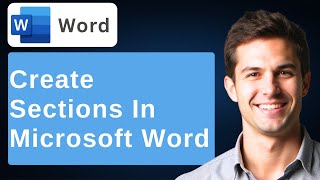 How To Create Sections In Microsoft Word [2026 Guide]