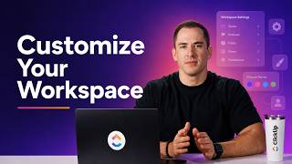 Customize Your Workspace