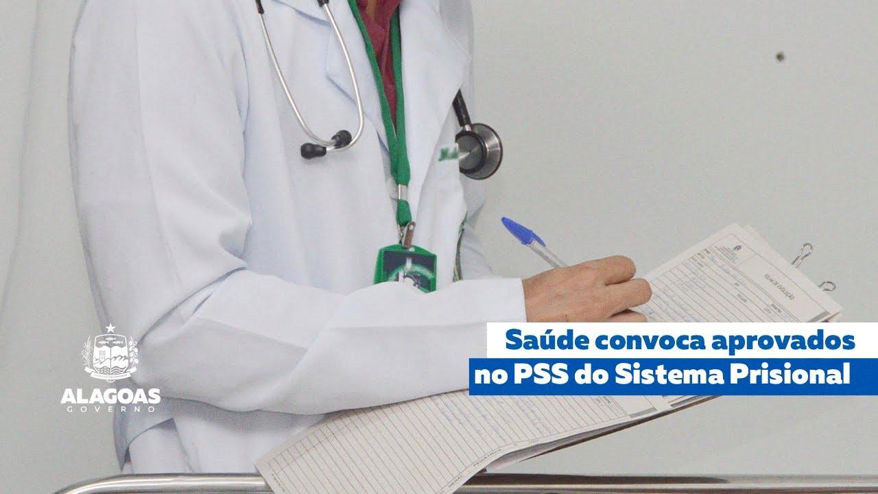 Saúde convoca aprovados no PSS do Sistema Prisional