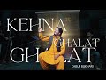 Kehna Ghalat Ghalat Kabul Bukhari Nusrat Fateh Ali Khan Qawali Cover