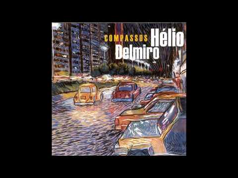 Hélio Delmiro - O Morro Não Tem Vez