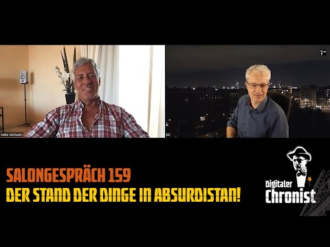 Salon Talk 159 The State of Affairs in Absurdistan!