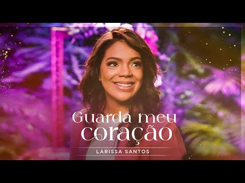 Larissa Santos | Guarda Meu Coração #MKNetwork