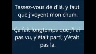 Tassez-vous de d&#39;là - Les Colocs - Lyrics/Parole