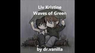 Liv Kristine Waves of Green