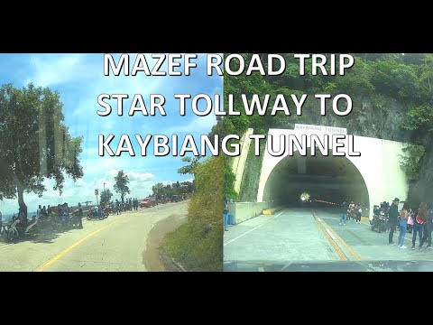 Mazef Road trip - Star Tollway to Kaybiang Tunnel - Part 1