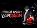 Vardaan Official Teaser India S First Dark Fantasy Anime 2025 Vardaan Anime