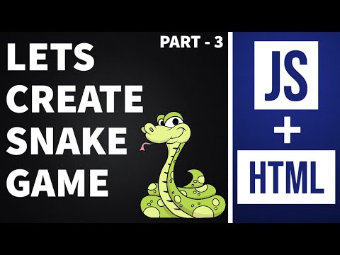 Lets Create A Snake Game Using Javascript Html Part 3