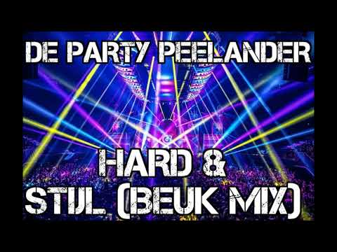 De Party Peelander - Hard & Stijl (Beuk Mix)