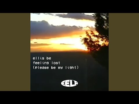 Feeling Lost (Please be my light)