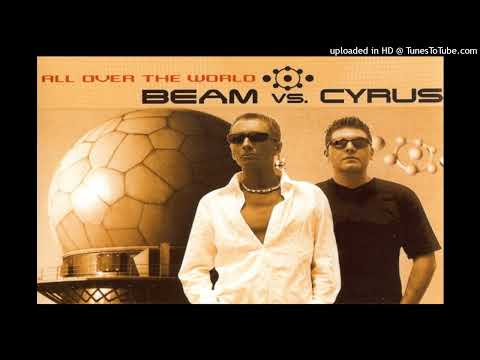 Beam vs. Cyrus ‎– All Over The World (Megara vs. DJ Lee Remix)