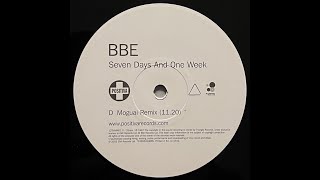 BBE - Seven Days And One Week (Moguai Remix) 1999