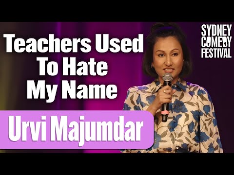 Teachers Used To Hate My Name | Urvi Majumdar | Sydney Comedy Festival