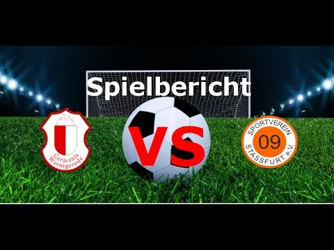 Spielbericht Germania Wernigerode - SV 09 Stassfurt