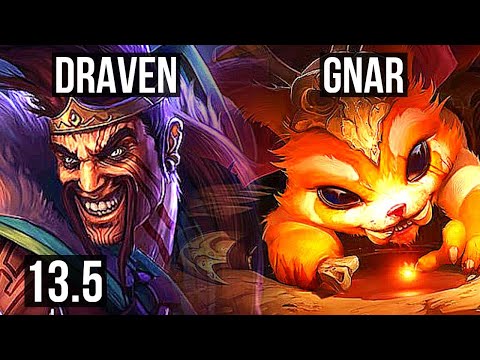 DRAVEN vs GNAR (TOP) | 5.1M mastery, 6 solo kills, 1100+ games | KR Master | 13.5