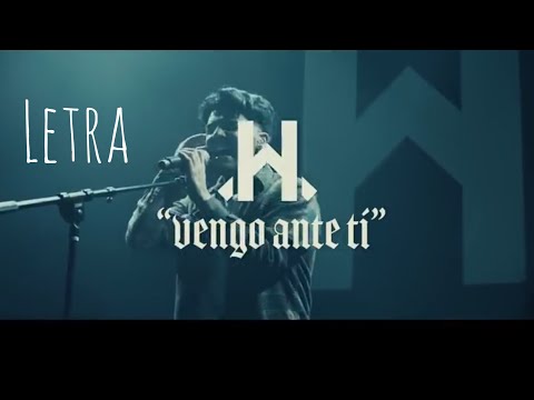 HOREB WORSHIP - Vengo Ante Ti - LETRA
