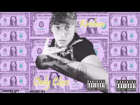 KRISLEVN - ONLY CLASS (PROD. DILUCHIANO)