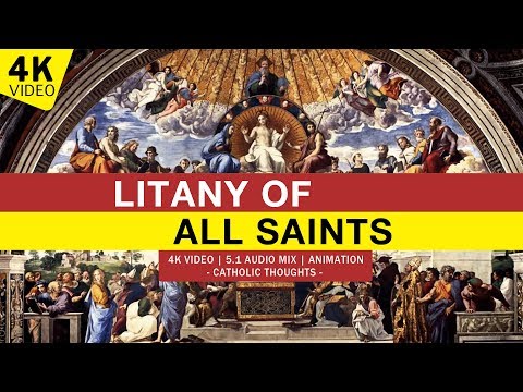 LITANY OF ALL SAINTS | ALL SAINTS LITANY PRAYER | 4K VIDEO