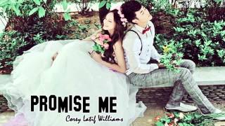 ♔ Promise me - Corey Latif