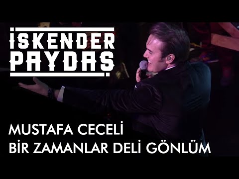 Mustafa Ceceli ft. İskender Paydaş - Bir Zamanlar Deli Gönlüm