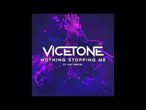 Vicetone Feat. Kat Nestel - Nothing Stopping Me