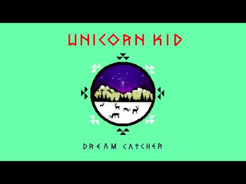 Unicorn Kid - 'Dream Catcher' (Audio Only)