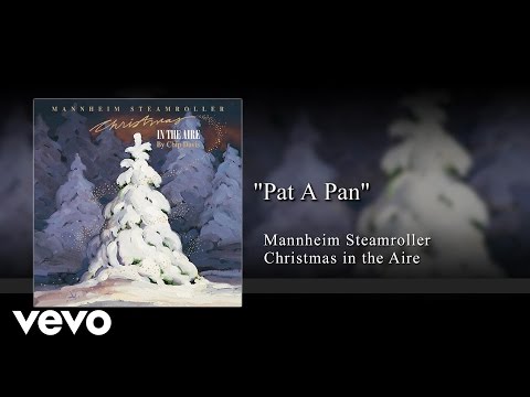 Mannheim Steamroller - Pat a Pan (Audio)
