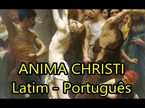 Anima Christi - LEGENDADO PT/BR