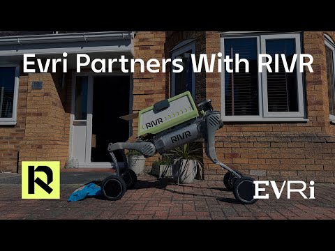 RIVR Partners with Evri to Deploy Autonomous Robots for Parcel Delivery