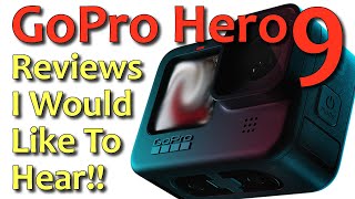 GoPro Hero ITERATION #9 YouTube Reviews I'd Like To Hear-Audio Quality Is Very Important #GoProHero9
