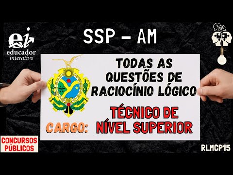 RESOLUÇÃO das QUESTÕES de RACIOCÍNIO LÓGICO (SSP AM) RLMCP15