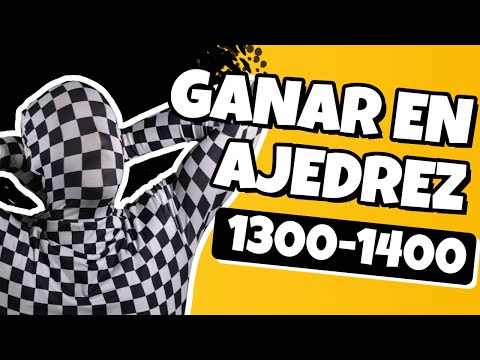 CÓMO SUBIR DE ELO | Ganar en ajedrez (1300-1400 de ELO)