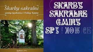 preview picture of video 'Skarby sakralne Gminy Spytkowice i Doliny Karpia'