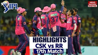 CSK vs RR Full Match Highlights: Chennai Vs Rajasthan Royals Highlights | Today Match Highlight