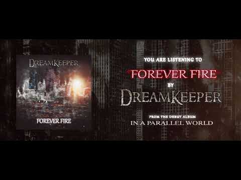 Dreamkeeper - Forever Fire (Official Audio Stream)