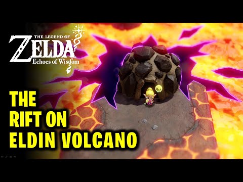 The Rift on Eldin Volcano - Full Quest Walkthrough | Legend of Zelda Echoes of Wisdom