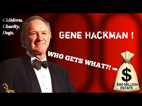 Gene Hackman’s $80 Million Estate Divided: Who Gets What?#genehackman#property#lawsuit