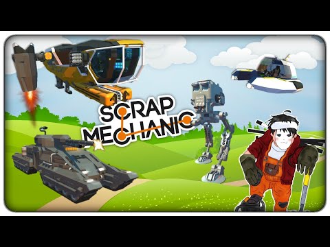 ASTRONAVI INCREDIBILI, POTENTI CARRI ARMATI E ALTRE FANTASTICHE CREAZIONI | Scrap Mechanic