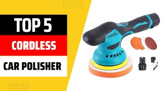 Top 5 Best Cordless Car Polisher 2025