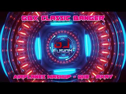 Airplanes - Que & Rkay - Gbx Classic Remix - Donk / Bounce / Dance / Club Anthems 2021