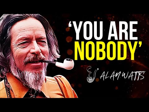 The Freedom of Being Nobody – Alan Watts